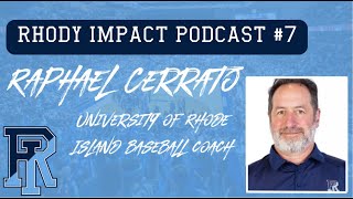 Rhody Impact Podcast #7 with Raphael Cerrato