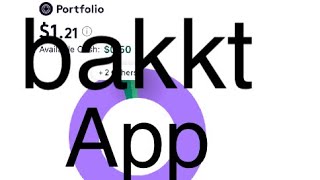 Bakkt App-The future of spending money.