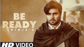 Be Ready Ninja (Official Song) Happy Raikoti | Latest Punjabji Songs | New Punjabi Song 2021