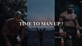Time to Man Up.