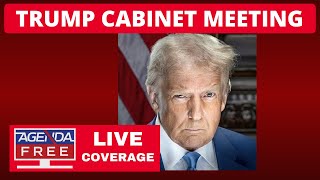 Trump Cabinet Meeting - LIVE Breaking News Coverage