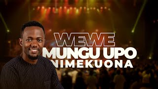 Dr Ipyana -  WEWE MUNGU UPO // NIMEKUONA