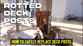 Replace Rotted Deck Posts - How To Tutorial