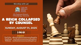 A Reign Collapsed by Counsel - Methodist Missionary Chapel Canada - Revd Bamidele Oni