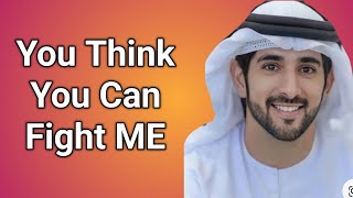 You Think you can fight me_ fazza poems _ fazza poem sheikh hamdan_ fazza poem _ fazza poems English