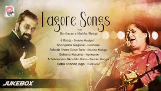 Tagore Songs Jukebox | Hariharan & Shubha Mudgal | Bengali Rabindra Sangeet Collection