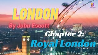 Learning English Through Story 👍LONDON by John Escott | Chapter 2. Royal London #learningenglish