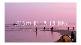 Lovesong - Charlie Burg (cover by Cam)