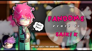 Fandoms react to Saiki K || by Himari || gacha club ||
