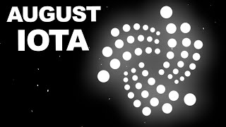 IOTA August Update - Quick One Today