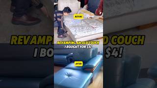 Revamping an old couch I bought for $4!#revamping #diy #sold