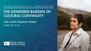 2025 Summer Lecture Series: The Gendered Burden of Cultural Continuity