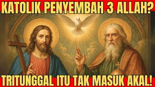 KATOLIK PUNYA 3 ALLAH? INI PENJELASAN ALLAH TRITUNGGAL PALING MUDAH DIPAHAMI!