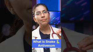 What is Snake Antivenom #snakebite #antivenom