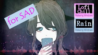[SAD]🍀🎧 Lofi Chill with Rain sounds☔🎶 Relaxing, healing, sleep, soothing 📽️Projector window