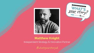 PUSH What’s your Story ┃Matthew Knight
