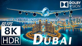 🌆 ドバイ、アラブ首長国連邦 | 8K HDR 60FPS ドルビービジョン