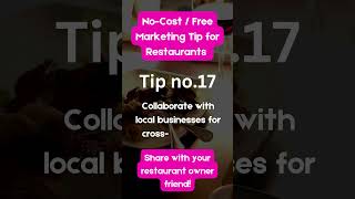 No-Cost Restaurant Marketing Tip | Tip no. 17