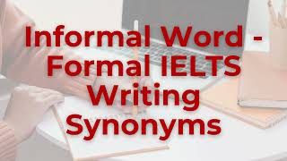 IELTS Writing: Upgrade Your Vocabulary with Synonyms