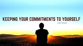 Jim Rohn: Keeping Your Commitments to Yourself ( Jim Rohn Psychology )