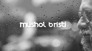 Mushol Bristi New Bangla Natok Song | 2018