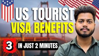 🇺🇸 USA Tourist Visa Benefits in Just 2 Minutes!