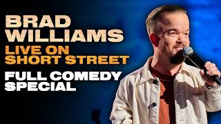 BRAD WILLIAMS: LIVE ON SHORT STREET {Full Stand-Up Comedy Special}