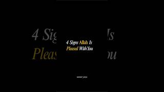 4 Signs Allah Is Pleased With You ✨ | Islamic #IslamicReminder #Allah#SignsOfAllah #shorts #viral