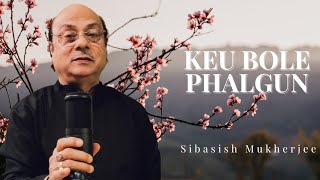 Keu Bole Falgun. #jatileshwarmukhopadhyay #banglaadhunikgaan #bengalimodernsongs