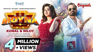 MOYNA - First Love Bird Anthem | Konal X Niloy | Bubly | Zibon | Akassh Sen | Asif Iqbal | Angshu