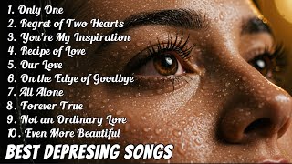 Sad Songs ♫ Sad songs playlist for broken hearts ~ Depressing Songs 2024 That Make You Cry