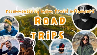 Best Road Trips In India Recommended by Travel Influencers