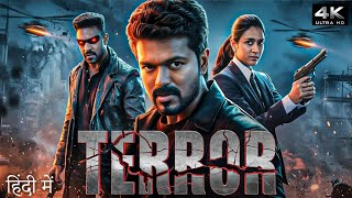 Terror (2025) | Vijay Thalapathy Hindi Dubbed Action Thriller Movie | Full HD Movie
