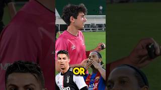 Ronaldo 7️⃣or Ronaldinho🔟?  Who Would You Meet?#footballlegends #footballgoat #mehransdinosaurs