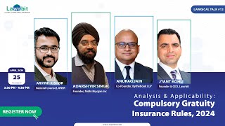 LawgicalTalk #12 | Compulsory Gratuity Insurance Rules, 2024