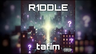 R1DDLE - TAFIM [Official Audio]