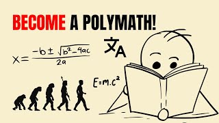 How to Become a Polymath (Master Multiple Skills Like a Genius!)