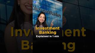 Investment Banking explained in under 1 minute #shorts