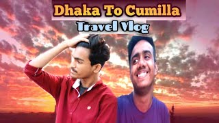 Dhaka To Cumilla Travel Vlog| গ্রামের সৌন্দর্য্য দেখে আমি অবাক|Rs Fahim Chowdhury |The Dynamic Ltd
