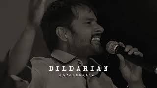 Dildarian song (Slowed reverb)##dilkokaraaraayaslowedreverb #music
