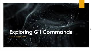 Git Commands Overview | Learn with Douglas
