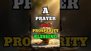 Prosperity Blessing Prayer 💰🙏 |  Financial Breakthrough