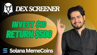 Earn $100 To $1000 With Solana MemeCoins In 2025 | DEX SCREENER Complete Tutorial In hindi / Urdu
