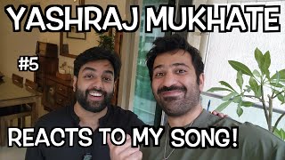 AN AFTERNOON WITH YASHRAJ MUKHATE - DAY 5
