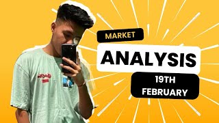 MARKET ANALYSIS 19th FEBRUARY || TAIBANG KT || NIFTY 50