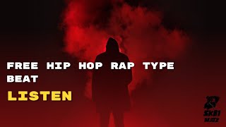 Free Hip Hop Rap Type Beat - 'Listen'