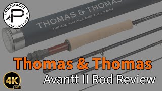 T&T Avant II - review on the fully redesigned second generation of Thomas & Thomas Avantt series rod