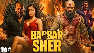 BABBAR SHER Full Action Movie | Salman Khan & Rashmika Mandanna | Latest Bollywood Hindi Movie 2025