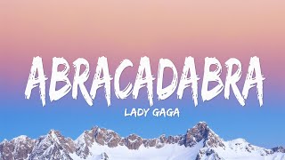 Lady Gaga - Abracadabra (Lyrics)