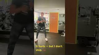 Pain Don’t Stop Me | I Work Through It 💪🏾🔥